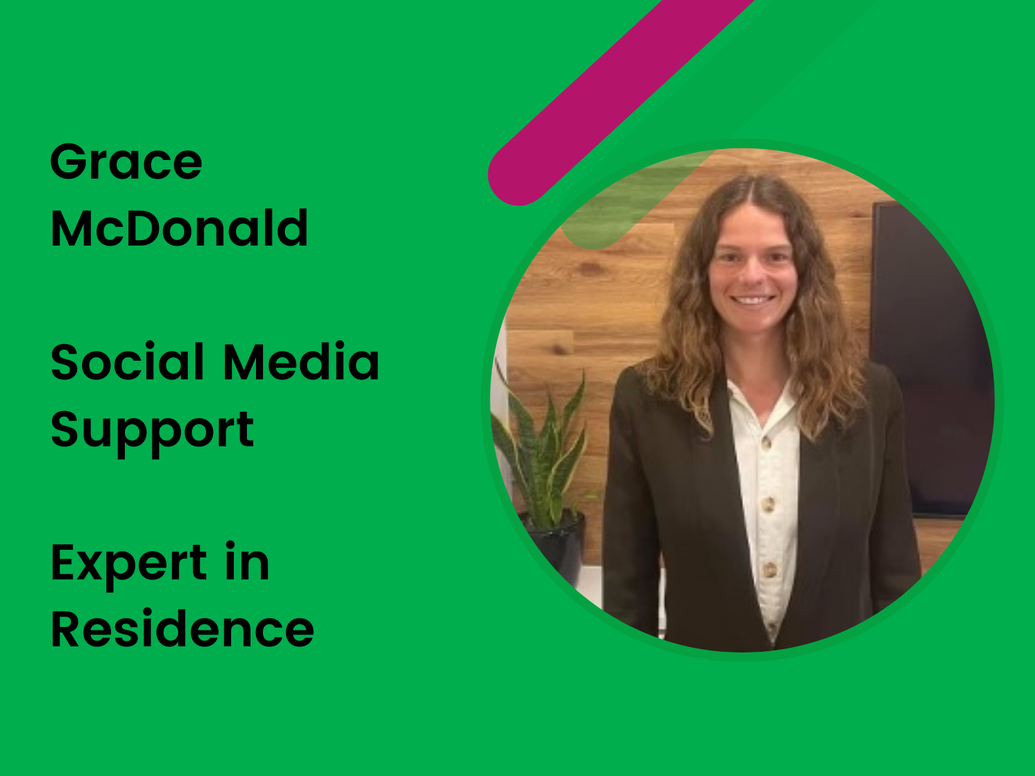 Expert in Residence - Social Media Support - Grace McDonald
